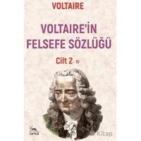 Voltairein Felsefe Sözlüğü 2 - Voltaire - Sarmal Kitabevi