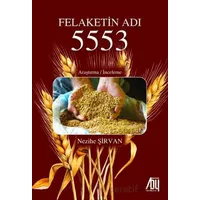 Felaketin Adı 5553 - Nezihe Şirvan - Baygenç Yayıncılık