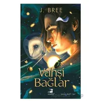 Vahşi Bağlar - J. Bree - Olimpos Yayınları