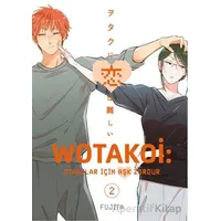 Wotakoi 2. Cilt - Fujita - Gerekli Şeyler Yayıncılık