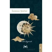 İsimsiz Şiirler - Burak Uyanık - Ateş Yayınları
