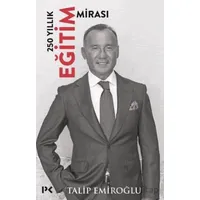 250 Yıllık Eğitim Mirası - Talip Emiroğlu - Profil Kitap