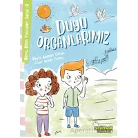 Genç Bilim Yolcuları Serisi -3 Duyu Organlarımız - Seyit Ahmet Uzun - Selimer Yayınları
