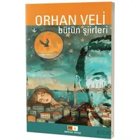 Orhan Veli – Bütün Şiirler - Orhan Veli Kanık - Mirhan Kitap