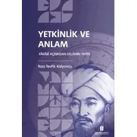 Yetkinlik ve Anlam: Farabi Açısından Kelamın Yapısı