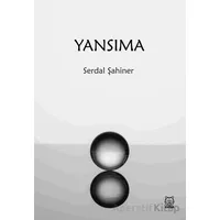 Yansıma - Serdal Şahiner - Luna Yayınları