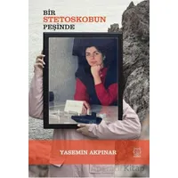 Bir Stetoskobun Peşinde - Yasemin Akpınar - Luna Yayınları