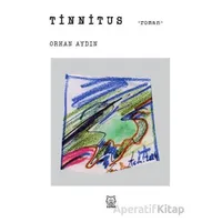 Tinnitus - Orhan Aydın - Luna Yayınları