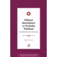 Nihayet Mertebeleri ve Tevhidin Hakikati - Hace Abdullah el-Ensarİ el- Herevi’ye Göre