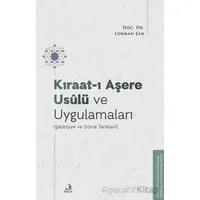 Kıraat-ı Aşere Usûlu¨ ve Uygulamaları (Şâtibiyye ve Du¨rre Tarikleri) - Lokman Şan - Fecr Yayınları