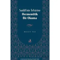 Suddî’nin Tefsirine Hermenötik Bir Okuma - Mesut Tay - Fecr Yayınları