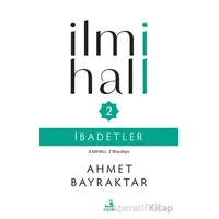 İlmihall 2 İbadetler - Ahmet Bayraktar - Fecr Yayınları