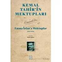Fatma İrfan’a Mektuplar (1933-1938) - Kemal Tahir - Ketebe Yayınları