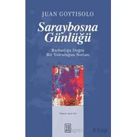 Saraybosna Günlüğü - Juan Goytisolo - Ketebe Yayınları