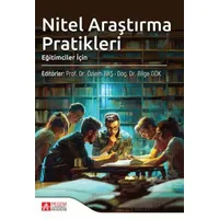 Nitel Araştırma Pratikleri (Eğitimciler İçin) - Kollektif - Pegem Akademi Yayıncılık