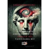 Gölgelerin Ardındaki Evren Gerçek mi? Yanılsama mı? - Çağatay Bayırcıklı - Tilki Kitap