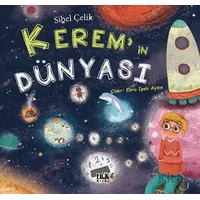 Kerem`in Dünyası - Sibel Çelik - Tilki Kitap