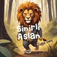 Sinirli Aslan - Tuğçe Genç - Tilki Kitap