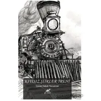 Kıyısız Şiirler Treni - Cevat Haluk Yavuzcan - Paradigma Akademi Yayınları