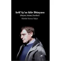 Arif Ayın Şiir Dünyası - Kolektif - Paradigma Akademi Yayınları