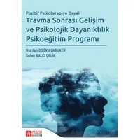 Travma Sonrası Gelişim ve Psikolojik Dayanıklılık Psikoeğitim Programı
