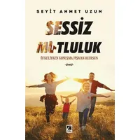 Sessiz Mutluluk - Seyit Ahmet Uzun - Çıra Yayınları