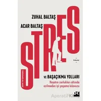 Stres ve Başaçıkma Yolları - Zuhal Baltaş - Doğan Kitap
