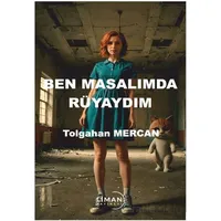 Ben Masalımda Rüyaydım - Tolgahan Mercan - Liman Yayınevi