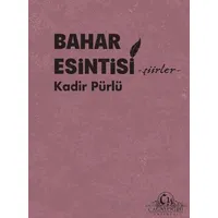 Bahar Esintisi - Kadir Pürlü - Cağaloğlu Yayınevi