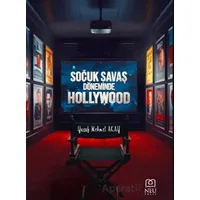 Soğuk Savaş Döneminde Hollywood - Yusuf Mehmet Akay - Necmettin Erbakan Üniversitesi Yayınları
