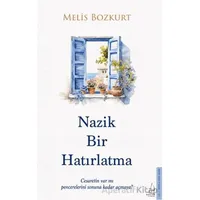 Nazik Bir Hatırlatma - Melis Bozkurt - Destek Yayınları