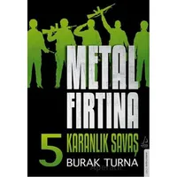 Metal Fırtına 5 - Burak Turna - Destek Yayınları