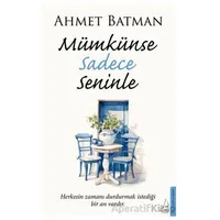 Mümkünse Sadece Seninle - Ahmet Batman - Destek Yayınları