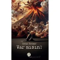 Var Mısın? - Yavuz Tecimer - Herdem Kitap