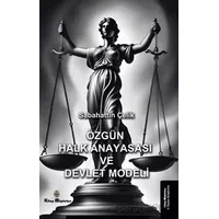 Özgün Halk Anayasası ve Devlet Modeli - Sabahattin Çelik - Kitap Müptelası Yayınları