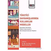 Tüketici Davranışlarında Kullanılan Modeller - Seda Arslan - Eğitim Yayınevi - Bilimsel Eserler