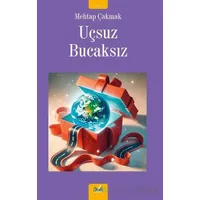 Uçsuz Bucaksız - Mehtap Çakmak - İzan Yayıncılık