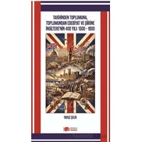 Tarihinden Toplumuna, Toplumundan Edebiyat ve Şiirine İngilterenin 400 Yılı: 1500-1900