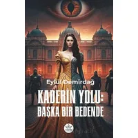 Kaderin Yolu - Eylül Demirbağ - Elpis Yayınları