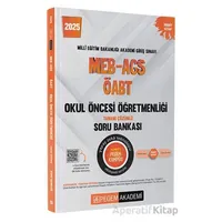2025 MEB-AGS-ÖABT Okul Öncesi Öğretmenliği Alan Bilgisi - Alan Eğitimi Tamamı Çözümlü Soru Bankası
