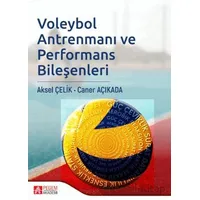 Voleybol Antrenmanı ve Performans Bileşenleri - Caner Açıkada - Pegem Akademi Yayıncılık