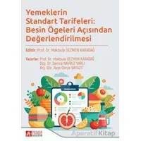 Yemeklerin Standart Tarifeleri: Besin Ögeleri Açısından Değerlendirilmesi