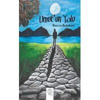 Umutun Yolu - Burcu Bolakan - Post Yayınevi