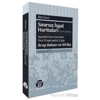 Sınırsız İşgal Haritaları: Üçüncü Kitap - Akif Emre - Büyüyen Ay Yayınları