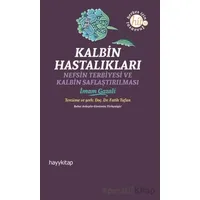 Kalbin Hastalıkları - İmam Gazali - Hayykitap