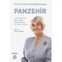 Panzehir- Halk Sağlığı İçin Dört Kıtada Mücadele Dolu Bir Hayat Hikayesi - Nihal Doğan - Hayykitap