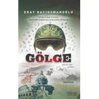 Gölge - Eray Hacıosmanoğlu - Hayykitap