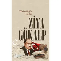 Türkçülüğün Esasları - Ziya Gökalp - Palet Yayınları