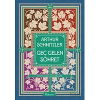 Geç Gelen Şöhret - Arthur Schnitzler - Koridor Yayıncılık
