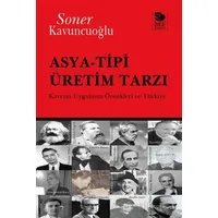 Asya -Tipi Üretim Tarzı - Soner Kavuncuoğlu - İmge Kitabevi Yayınları